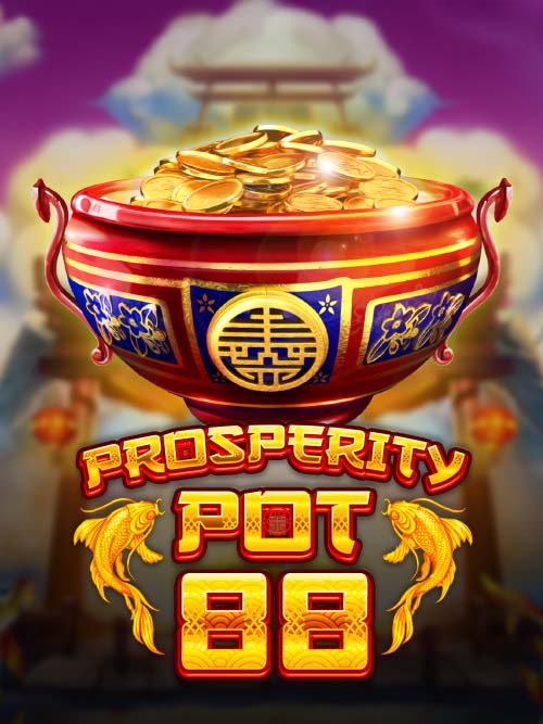 Prosperity Pot 88