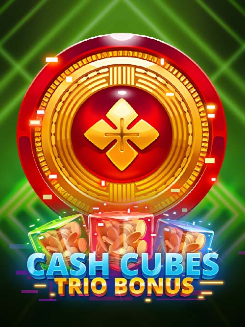 Cash Cubes Trio Bonus