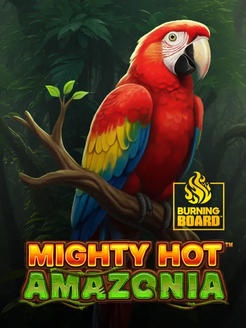 Mighty Hot™: Amazonia