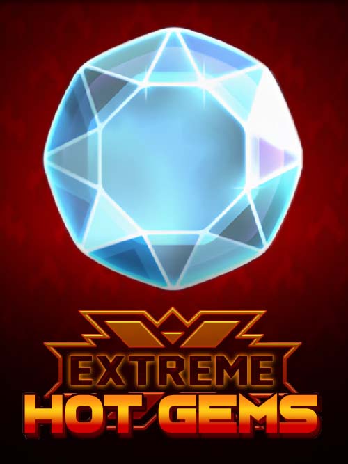 Extreme Hot Gems